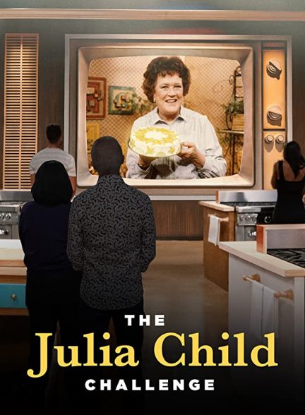 دانلود سریال The Julia Child Challenge چالش جولیا چایلد