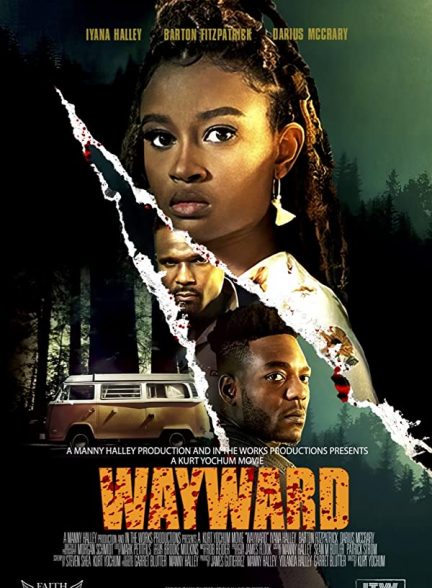 فیلم خودسر Wayward 2021