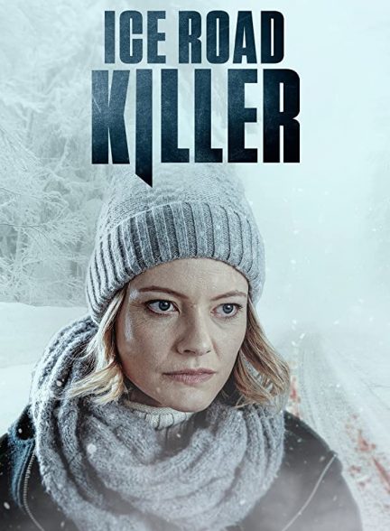 دانلود فیلم قاتل جاده یخی Ice Road Killer