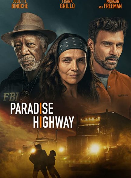 فیلم بزرگراه بهشت Paradise Highway 2022