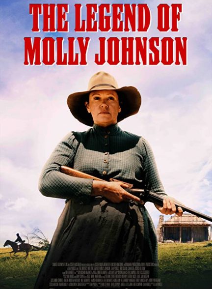 دانلود فیلم همسر دروور – افسانه مالی جانسون The Legend of Molly Johnson