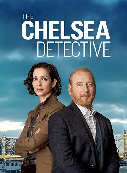 دانلود سریال کارآگاه چلسی The Chelsea Detective 2022