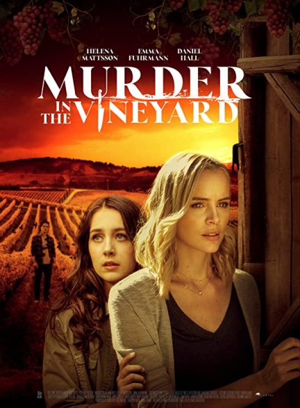 دانلود فیلم قتل در تاکستان Murder in the Vineyard 2020