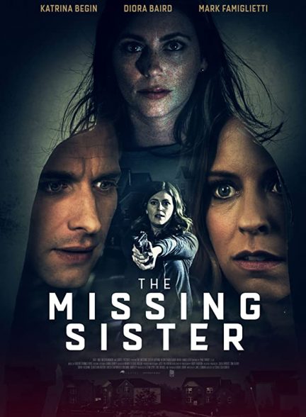 دانلود فیلم خواهر گمشده The Missing Sister 2019