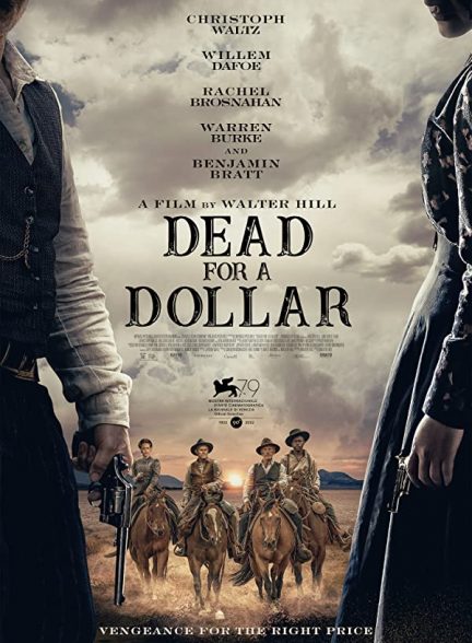 فیلم مردن برای یک دلار Dead for A Dollar 2022