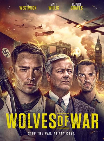 فیلم گرگ های جنگ Wolves of War 2022