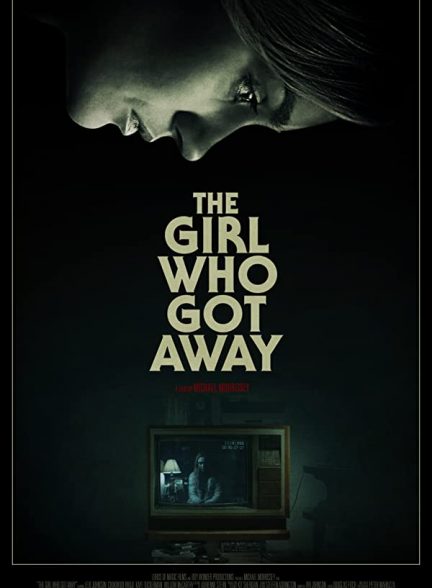 دانلود فیلم دختری که فرار کرد The Girl Who Got Away 2021