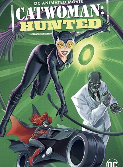فیلم زن گربه ای – شکار شده 2022 Catwoman: Hunted