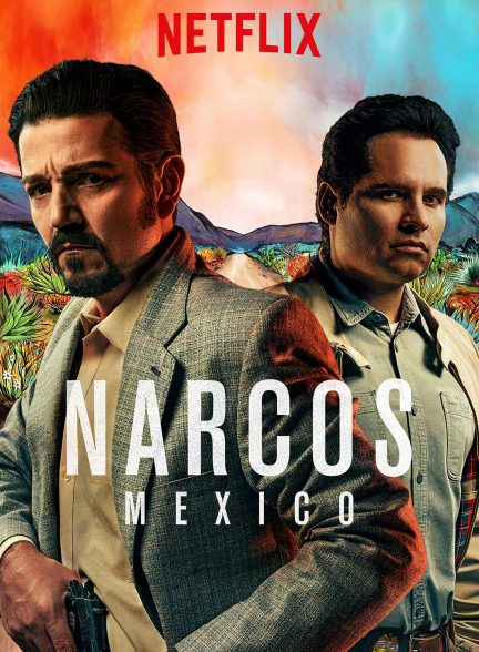 سریال نارکوها مکزیک 2018 Narcos: Mexico