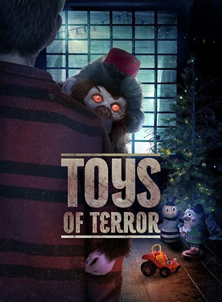 فیلم اسباب بازی‌های رعب آور 2020 Toys of Terror
