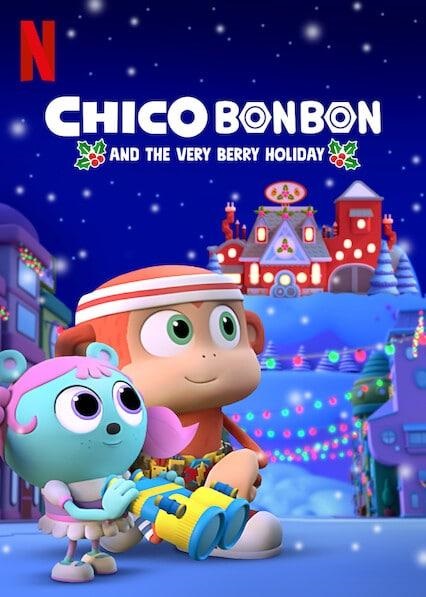 انیمیشن چیکو بن بن و تعطیلات وری بری 2020 Chico Bon Bon and the Very Berry Holiday