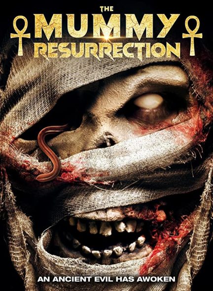 فیلم مومیایی – رستاخیز 2022 The Mummy: Resurrection