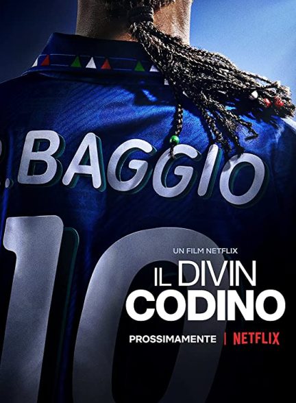 مستند باجو: دم اسبی الهی 2021 Baggio: The Divine Ponytail