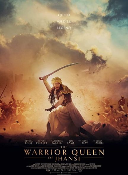 فیلم ملکه جنگجو جانسی 2019 The Warrior Queen of Jhansi