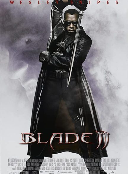 فیلم تیغه ۲ 2022 Blade II