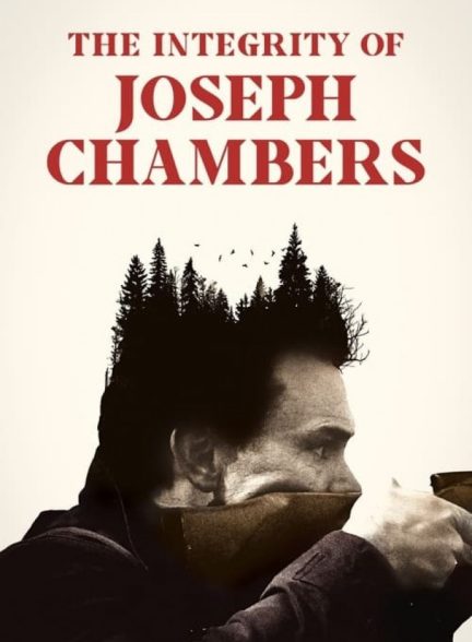 فیلم شرافت جوزف چیمبرز 2022 The Integrity of Joseph Chambers