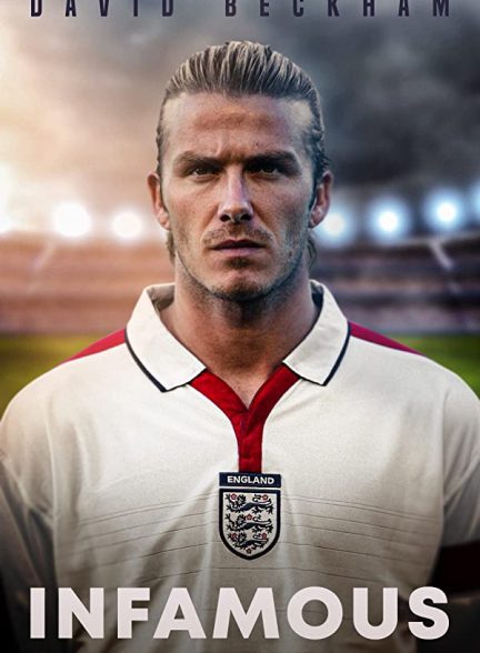 مستند دیوید بکام: بدنام David Beckham: Infamous