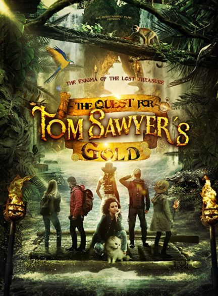 فیلم تلاش برای طلای تام سایر 2023 The Quest for Tom Sawyer’s Gold