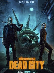 سریال مردگان متحرک: شهر مرده The Walking Dead: Dead City