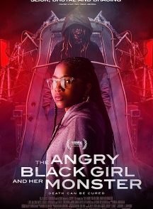 فیلم دختر سیاه خشمگین و هیولای او The Angry Black Girl and Her Monster
