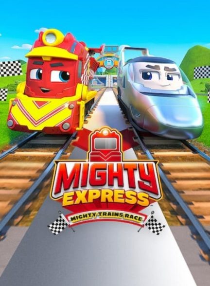 انیمیشن مسابقه قطارهای مایتی اکسپرس Mighty Express: Mighty Trains Race