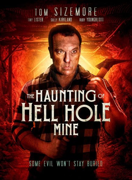 فیلم سوراخ جهنم The Haunting of Hell Hole Mine