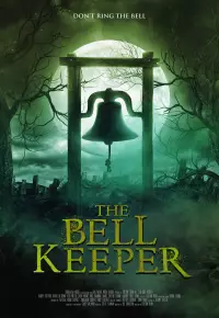 فیلم نگهبان زنگوله The Bell Keeper