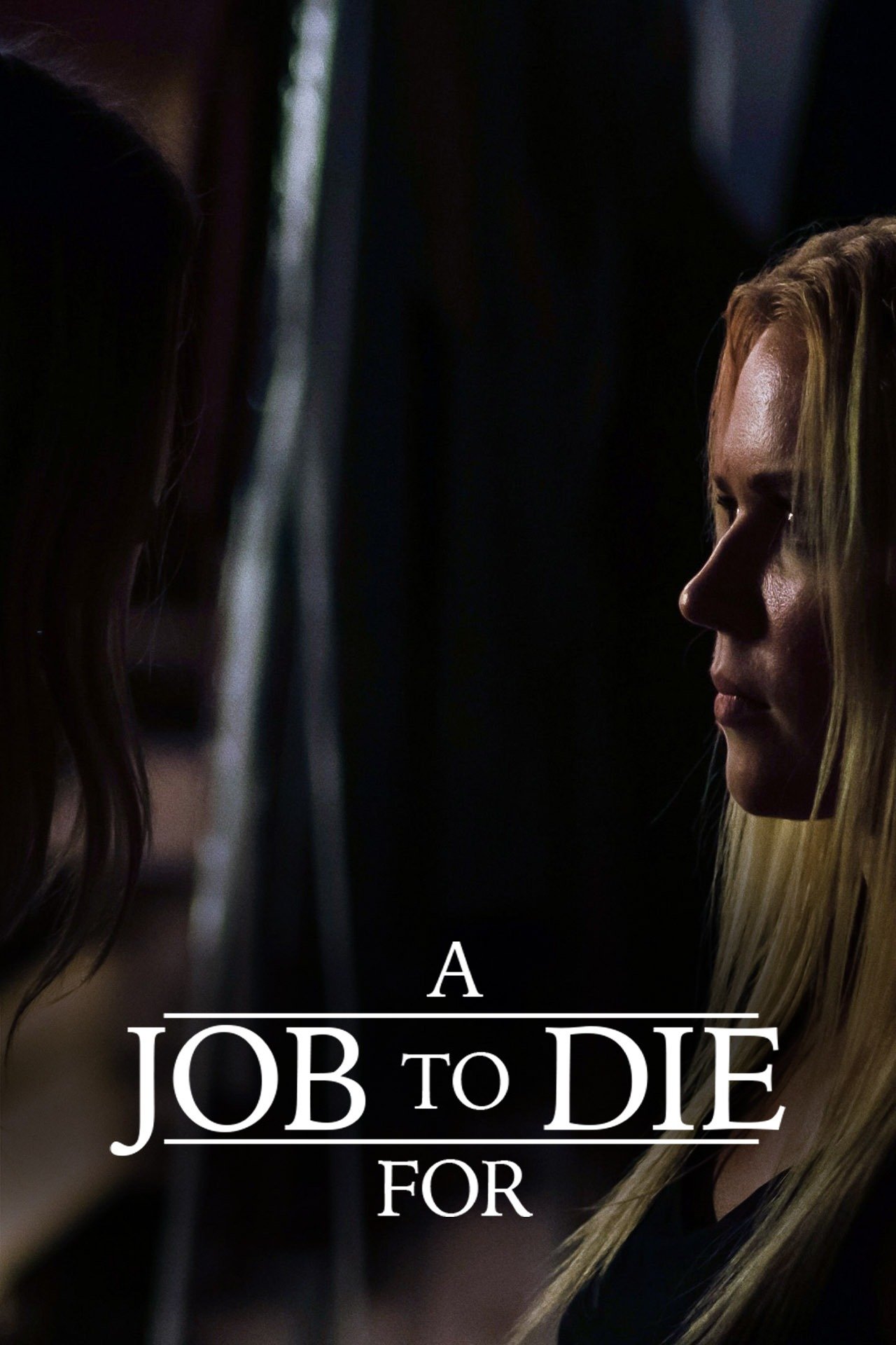 فیلم شغلی برای مردن A Job to Die For