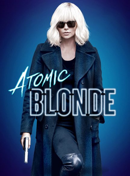 فیلم بلوند اتمی Atomic Blonde