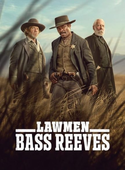 سریال مجریان قانون: باس ریوز Lawmen: Bass Reeves