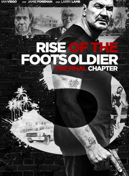 فیلم خیزش سرباز پیاده Rise of the Footsoldier 3