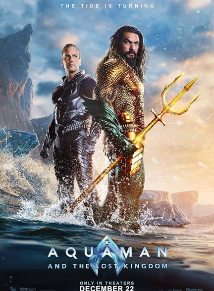 فیلم آکوامن و پادشاهی گمشده Aquaman and the Lost Kingdom
