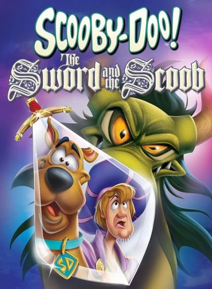 انیمیشن اسکوبی دو شمشیر و اسکوب Scooby-Doo! The Sword and the Scoob