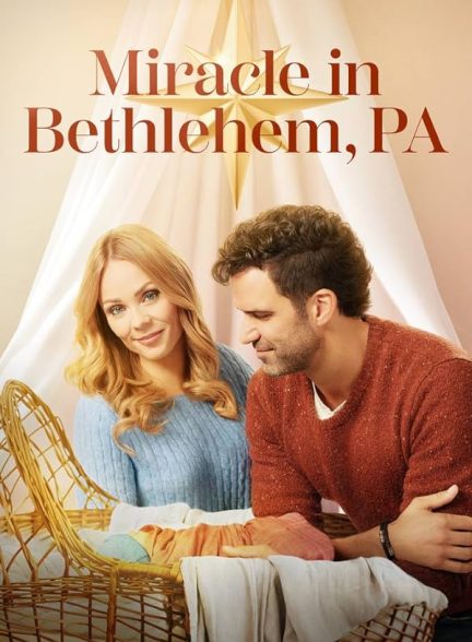 فیلم معجزه در بتلهم Miracle in Bethlehem, PA.