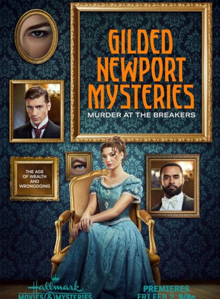 فیلم معمای قتل در نیوپورت Gilded Newport Mysteries: Murder at the Breakers