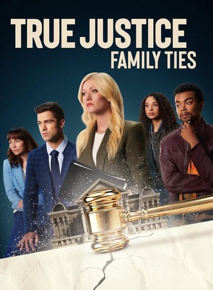 فیلم عدالت حقیقی پیوندهای خانوادگی True Justice: Family Ties
