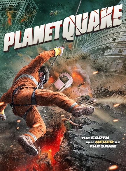 فیلم زمین لرزه بزرگ Planetquake