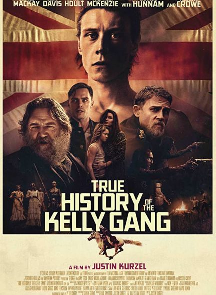 فیلم ماجرای باند کلی True History of the Kelly Gang 2019