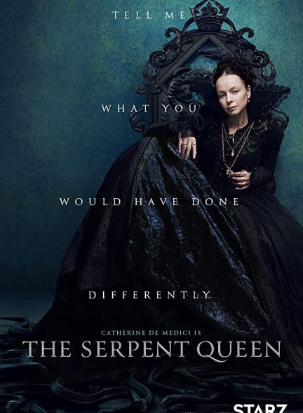 سریال ملکه اهریمنی The Serpent Queen 2022
