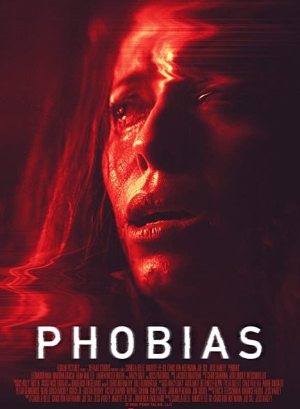 فیلم فوبیا Phobias 2021