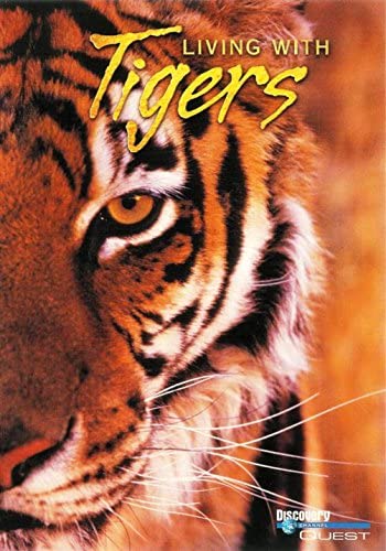مستند زندگی با ببرها 2003 Living with Tigers