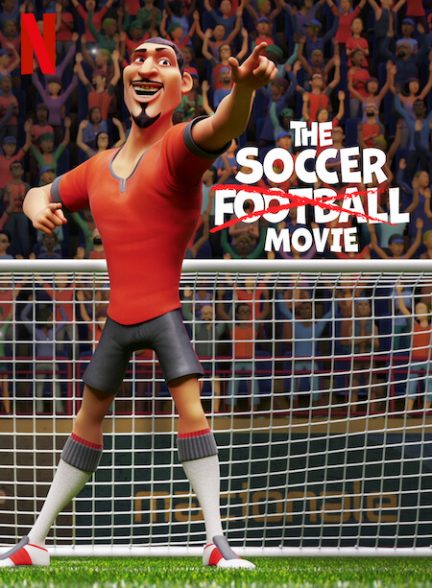 فیلم ساکر فوتبال 2022 The Soccer Football Movie