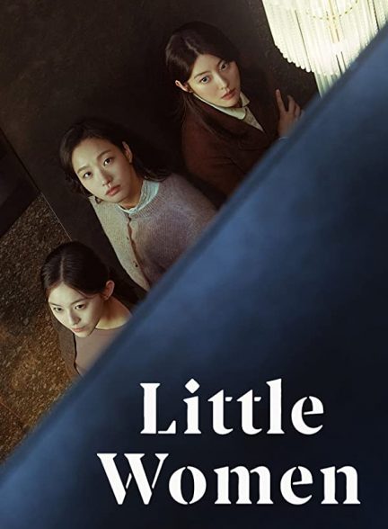 سریال زنان کوچک 2022 Little Women