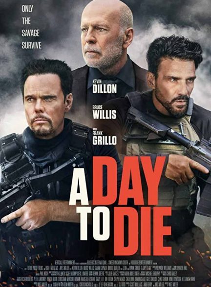 فیلم روزی برای مردن 2022 A Day to Die
