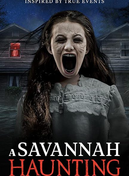 فیلم ساوانای متروک 2021 A Savannah Haunting