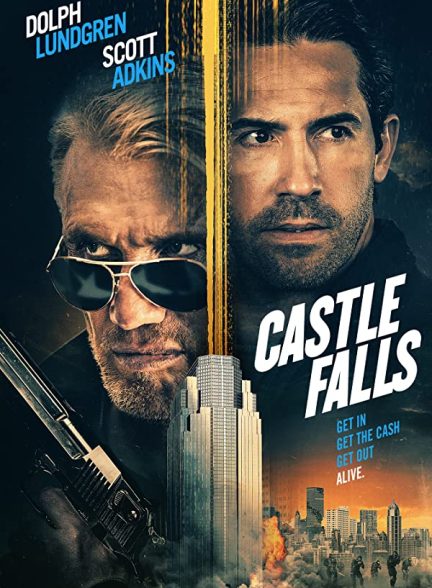فیلم قلعه سقوط میکند2021 Castle Falls