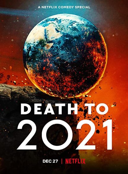 فیلم مرگ بر 2021 Death to 2021