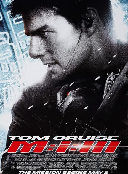 فیلم ماموریت غیرممکن 3 Mission: Impossible III