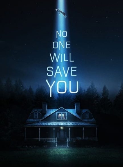 فیلم هیچکس نجاتت نخواهد داد No One Will Save You