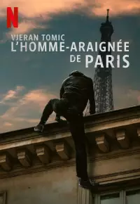 مستند تومیک مرد عنکبوتی پاریس Vjeran Tomic: The Spider-Man of Paris